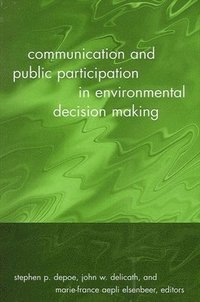 bokomslag Communication and Public Participation in Environmental Decision Making