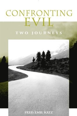 Fred Emil Katz - Confronting Evil, Häftad