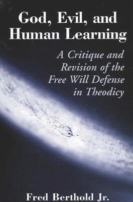 God, Evil, and Human Learning 1