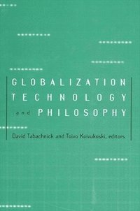 bokomslag Globalization, Technology, and Philosophy