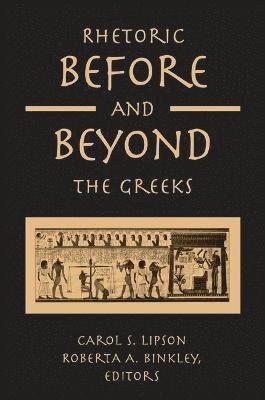 Rhetoric before and beyond the Greeks 1