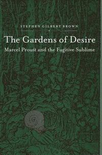 bokomslag The Gardens of Desire