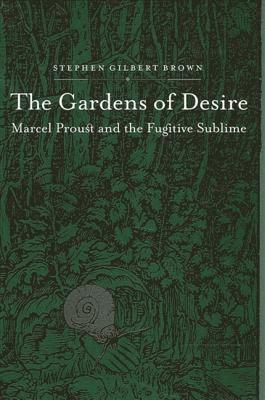 Stephen Gilbert Brown - Gardens of Desire, Inbunden