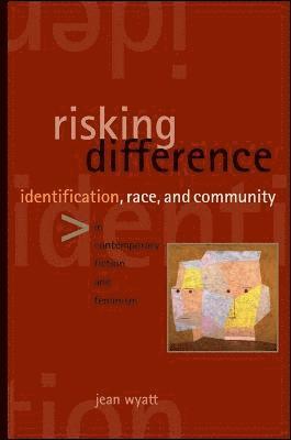 Jean Wyatt - Risking Difference, Inbunden