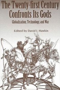 bokomslag Twenty-first Century Confronts Its Gods