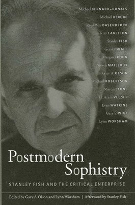 Gary A. Olson, Lynn Worsham - Postmodern Sophistry, Häftad