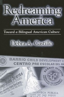 Debra A. Castillo - Redreaming America, Häftad