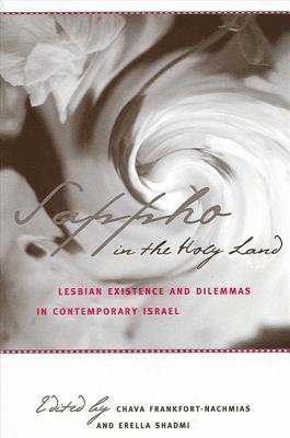 Chava Frankfort-Nachmias, Erella Shadmi - Sappho in the Holy Land, Inbunden
