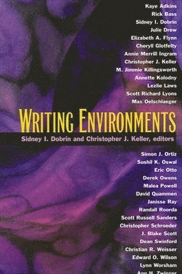 Sidney I. Dobrin, Christopher J. Keller - Writing Environments, Inbunden