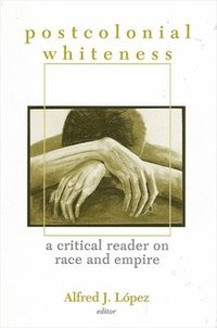 bokomslag Postcolonial Whiteness