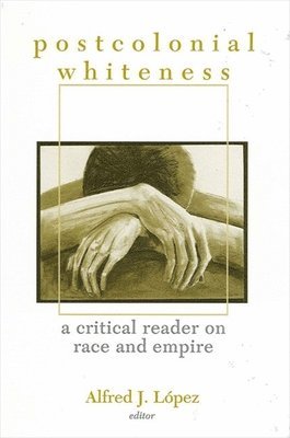 bokomslag Postcolonial Whiteness