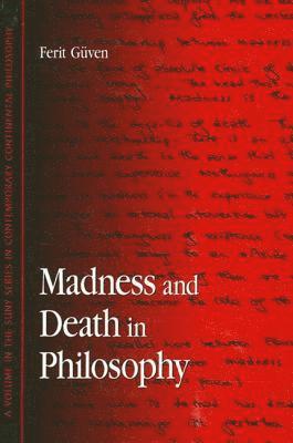 Madness and Death in Philosophy 1