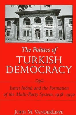 The Politics of Turkish Democracy 1