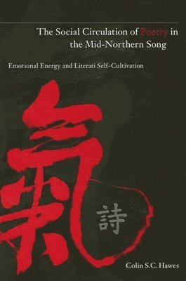 Social Circulation of Poetry in the Mid-Northern Song 1