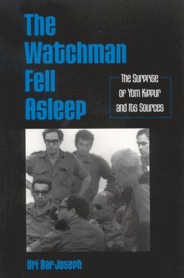 Uri Bar-Joseph - Watchman Fell Asleep, Inbunden