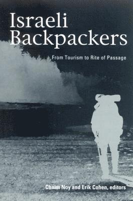 Chaim Noy, Erik Cohen - Israeli Backpackers, Inbunden