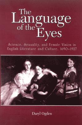 Daryl Ogden - Language of the Eyes, Inbunden