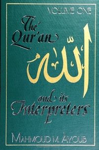 bokomslag The Quran and Its Interpreters