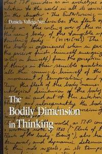bokomslag The Bodily Dimension in Thinking