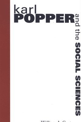 William A. Gorton - Karl Popper and the Social Sciences, Häftad
