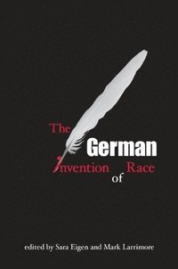 bokomslag German Invention of Race