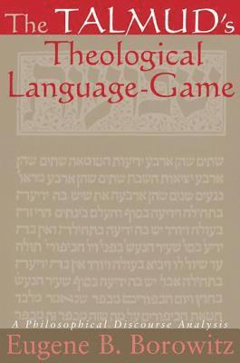 Eugene B. Borowitz - Talmud's Theological Language-Game, Inbunden