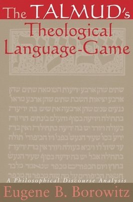 Eugene B. Borowitz - Talmud's Theological Language-Game, Häftad
