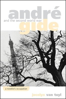 Andr Gide and the Second World War 1
