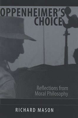 Richard Mason - Oppenheimer's Choice, Häftad