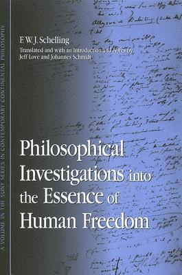 F. W. J. Schelling - Philosophical Investigations into the Essence of Human Freedom, Inbunden