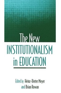 bokomslag The New Institutionalism in Education