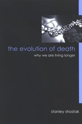 Stanley Shostak - Evolution of Death, Inbunden