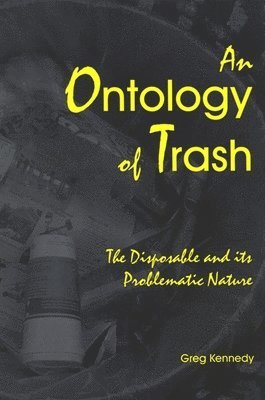 Greg Kennedy - Ontology of Trash, Häftad