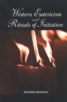 bokomslag Western Esotericism and Rituals of Initiation