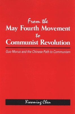 From the May Fourth Movement to Communist Revolution 1