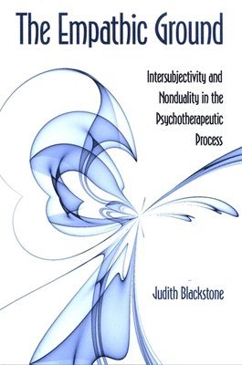 Judith Blackstone - Empathic Ground, Inbunden