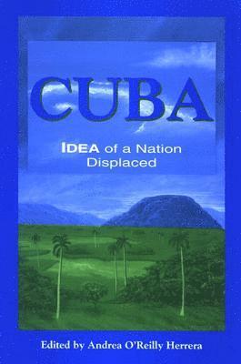 Andrea O'Reilly Herrera - Cuba, Inbunden