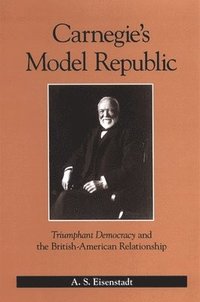 bokomslag Carnegie's Model Republic