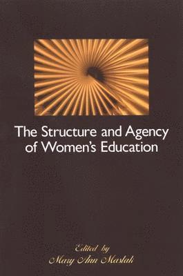 The Structure and Agency of Women's Education 1