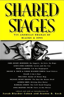 Sarah Blacher Cohen, Joanne B. Koch - Shared Stages, Inbunden