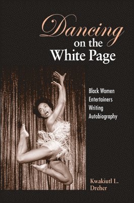 Kwakiutl L. Dreher - Dancing on the White Page, Häftad