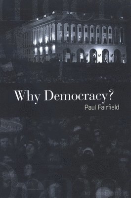 Why Democracy? 1