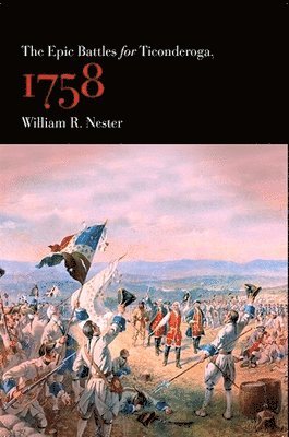 bokomslag Epic Battles for Ticonderoga, 1758