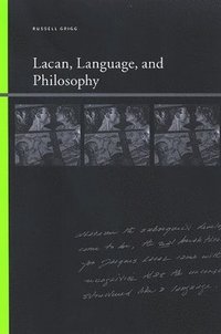 bokomslag Lacan, Language, and Philosophy