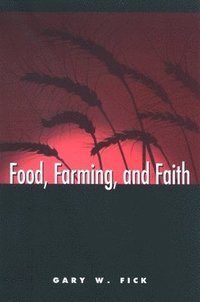 bokomslag Food, Farming, and Faith