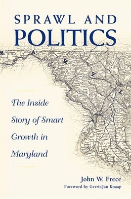 John W. Frece - Sprawl and Politics, Häftad