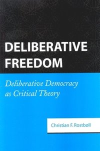 bokomslag Deliberative Freedom