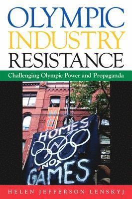 Helen Jefferson Lenskyj - Olympic Industry Resistance, Inbunden