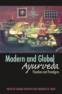 bokomslag Modern and Global Ayurveda
