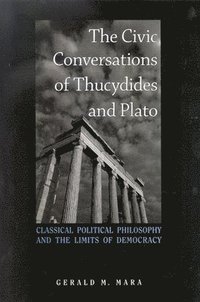 bokomslag The Civic Conversations of Thucydides and Plato